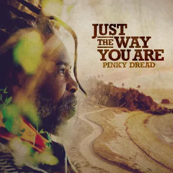 Just the Way You Are by Pinky Dread