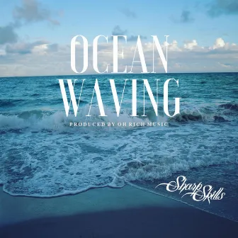 Ocean Waving by Sharp Skills