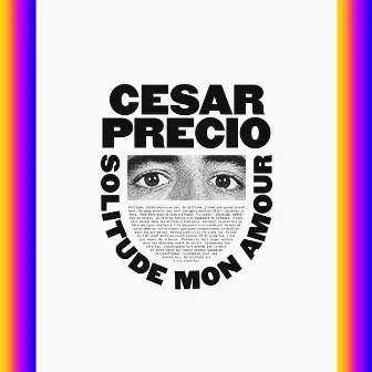 Solitude Mon Amour by Cesar Precio