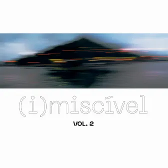 (i)miscível vol.2 by Amilcar Rodrigues