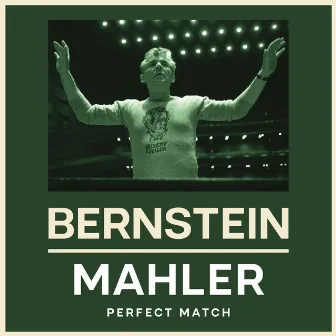 Bernstein & Mahler: Perfect Match by Israel Philharmonic Orchestra