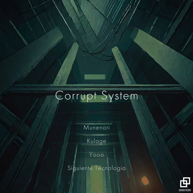 Corrupt System - Siguiente Tecnologia mix