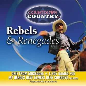 Countdown Country: Rebels And Renegades by Countdown