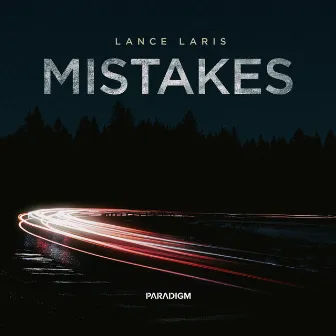 Mistakes by Lance Laris