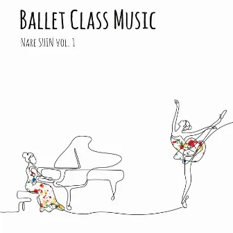 Ballet Class Music vol.1 by Nare Shin by 신나래