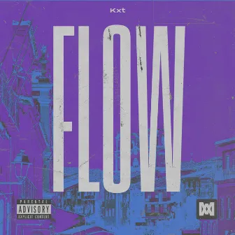 Flow by Kxt