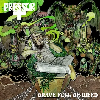 Grave Full of Weed by Pressor