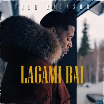 Lagami Bai by Rich Kalashh