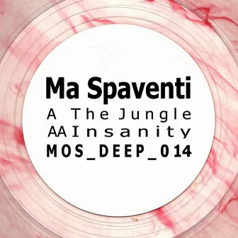 The Jungle / Insanity by Ma Spaventi