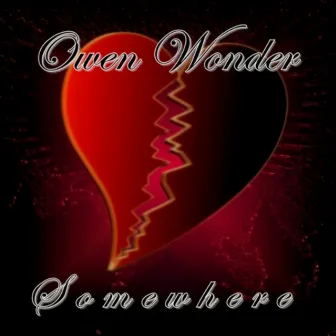 Somewhere - Single by Owen Wonder