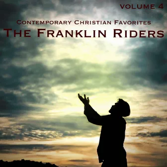 Contemporary Christian Favorites, Vol. 4 by The Franklin Riders