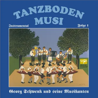 Tanzbodenmusi Folge 1 by Georg Schwenk