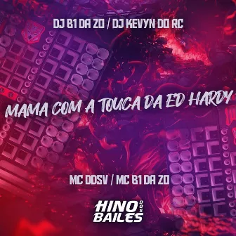 Mama Com a Touca da Ed Hardy by Dj B1 da ZO