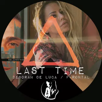 Last Time by F-Rontal