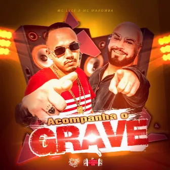 Acompanha o Grave by Mc Maromba