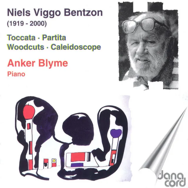 Bentzon, N.V.: Toccata / Partita / Traesnit / Kaleidoskop