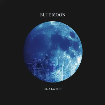 BLUE MOON by Billy Laurent