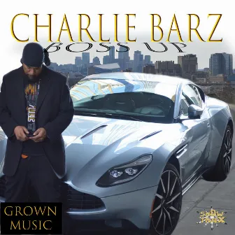 Boss Up by Charlie Barz