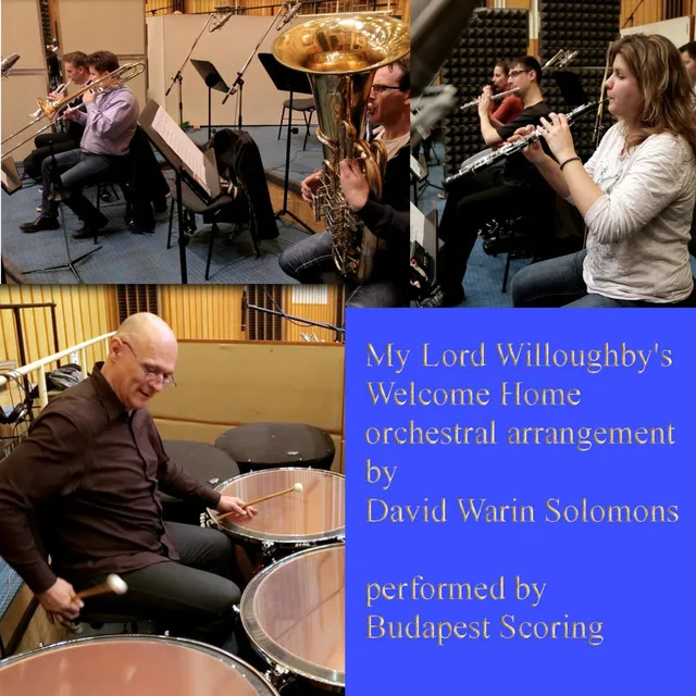 My Lord Willoughby's Welcome Home - Traditional arr D W Solomons for orchestra