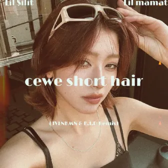 Cewe Short Hair (JVLNKMN & B.I.D Remix) by JVLNKMN