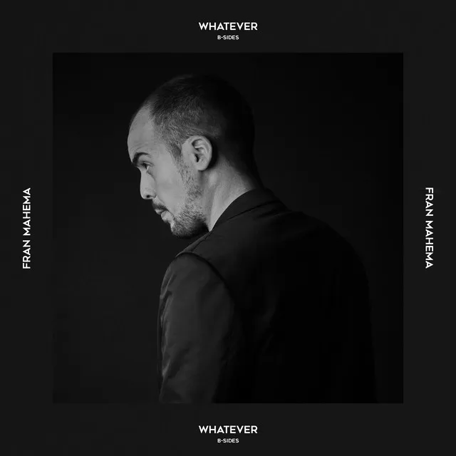 Whatever: B-Sides