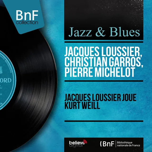 Jacques Loussier joue Kurt Weill (Mono version)