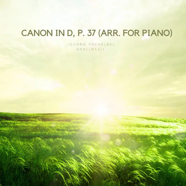 Canon in D, P. 37 (Arr. for Piano)