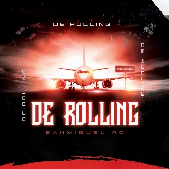 DE ROLLING by Sanmiguel Rc