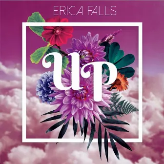 Up by Erica Falls