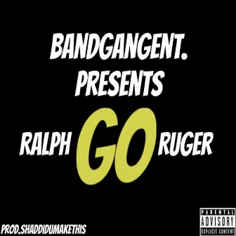 GO! by Ralph Ruger