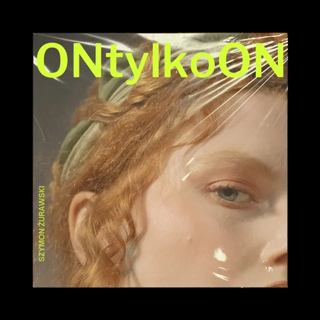 ONtylkoON