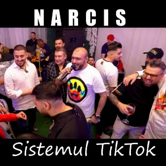 Sistemul TikTok (Live) by Narcis