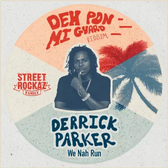 We Nah Ruh (2024 Remastered) by Derrick Parker