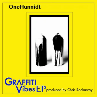 Graffiti Vibes EP by Onehunnidt