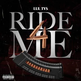 Ride 4 Me by Lul Tys