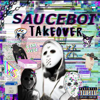 Sauceboi Takeover by Sauceboi999