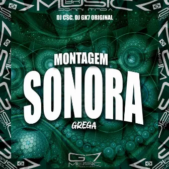 Montagem Sonora Grega by DJ GK7 ORIGINAL