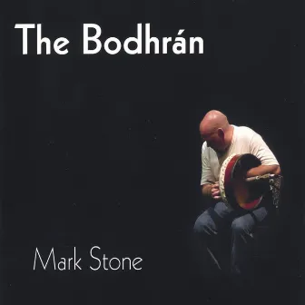 The Bodhrán by Mark Stone