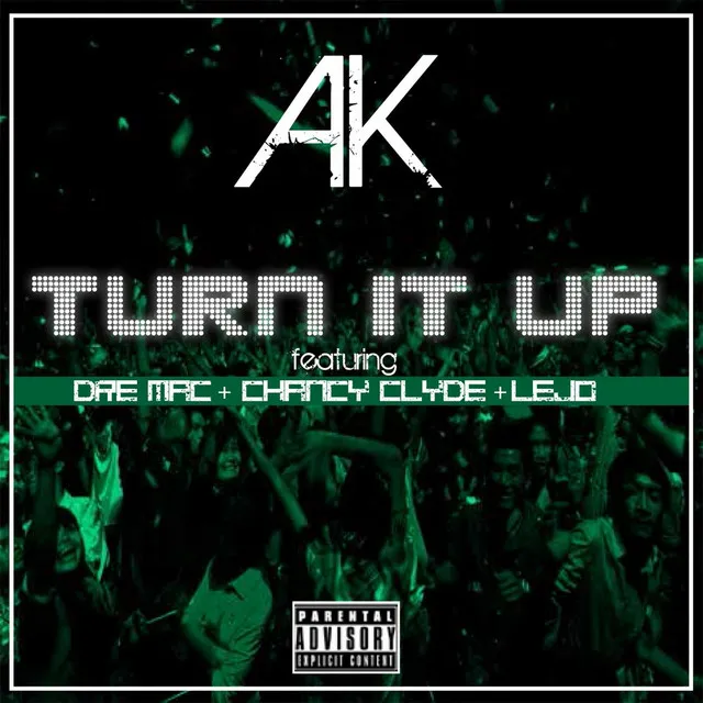 Turn It Up (feat. Lejo, Dre Mac & Chancey Clyde)