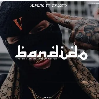 Bandido by Yepeto The Quality