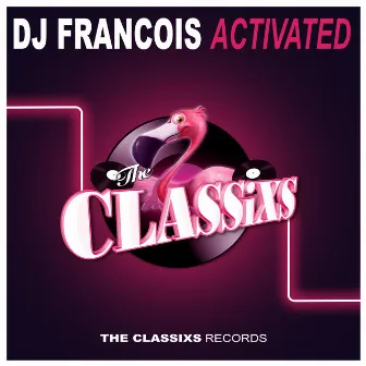 Activated by DJ Francois