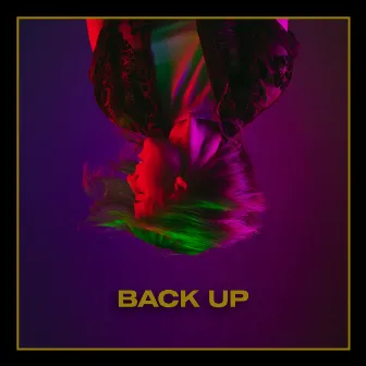 BACK UP by Morgan Gold