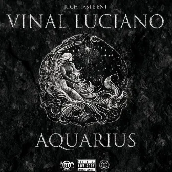 AQUARIUS by Vinal Luciano