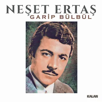 Garip Bülbül by Neşet Ertaş