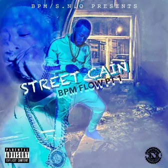 BPM Flow Part 1 by Street Cain