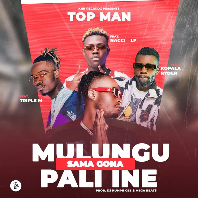 Top Man Mulungu Sama Gona Pali Ine