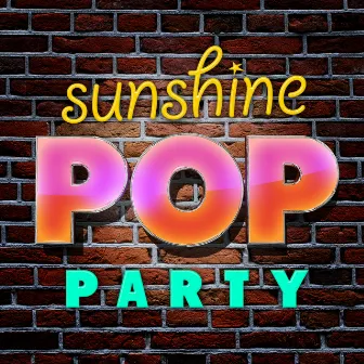 Sunshine Pop Party by Top Hit Music Charts