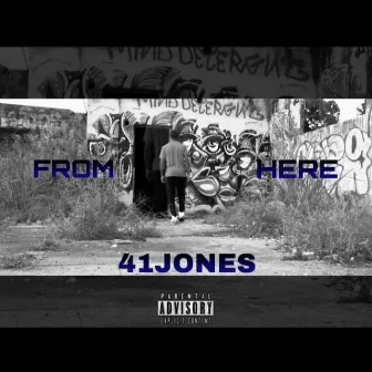 From Here by 41jones