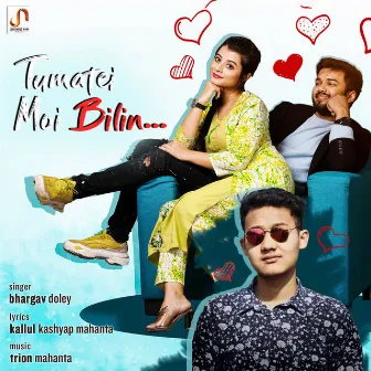 Tumatei Moi Bilin by Bhargav Doley