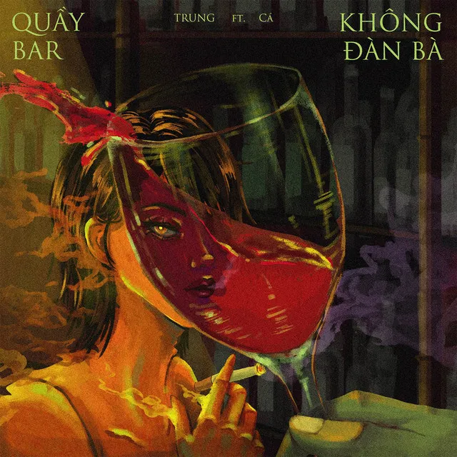 Quầy Bar Không Đàn Bà (ft. Cá)